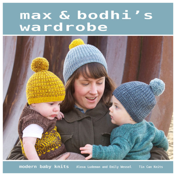 Max & Bodhi's Wardrobe: Modern Baby Patterns