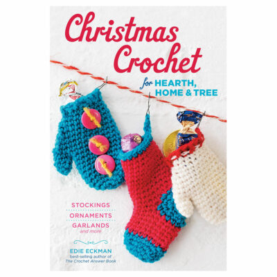 Christmas Crochet for Hearth, Home & Tree Book Cover